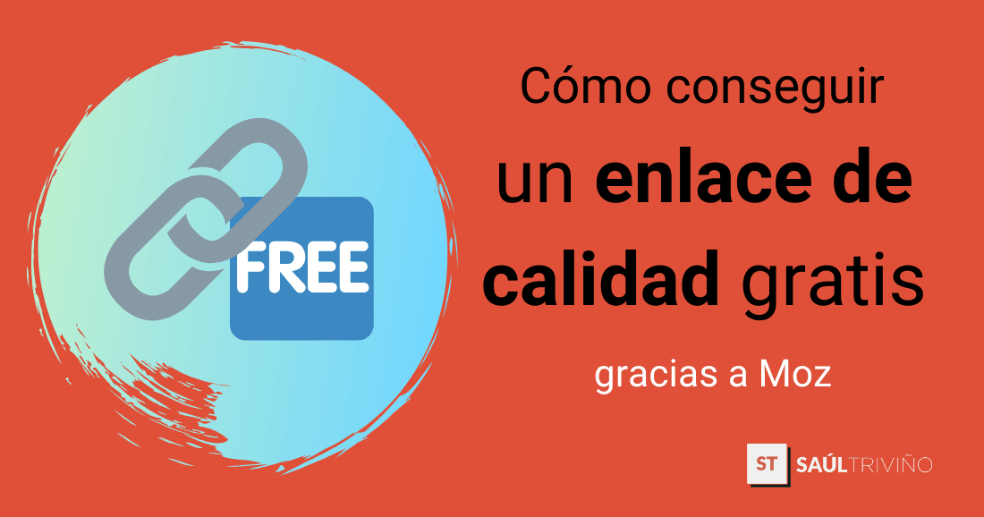 como conseguir enlace calidad gratis moz